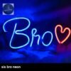 Neon 6x8   Bro
